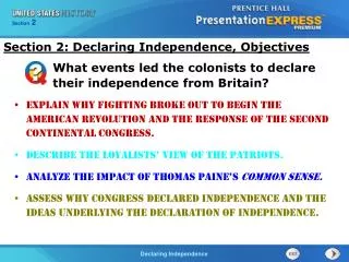 Section 2: Declaring Independence, Objectives