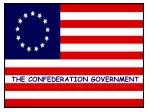 The Confederation Government: Revolution's Impact on Social Reform and National Unity - slide 1