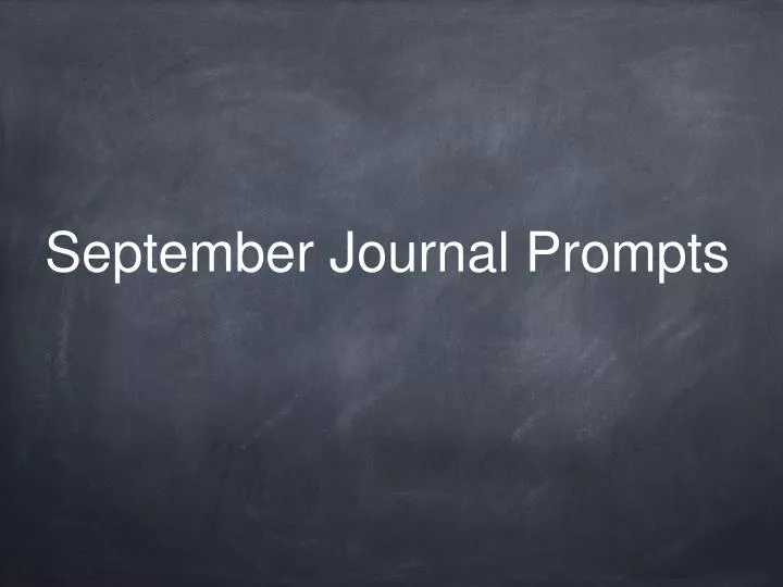 september journal prompts