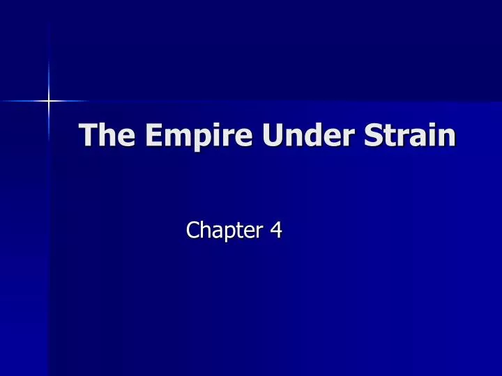 the empire under strain