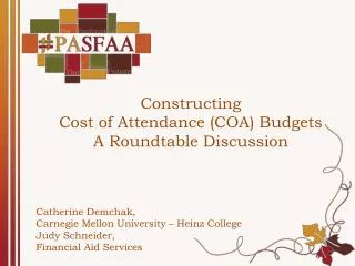 Constructing Cost of Attendance (COA) Budgets A Roundtable Discussion