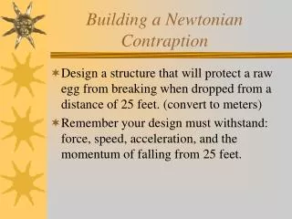 building a newtonian contraption