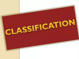 CLASSIFICATION