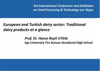 Prof. Dr. Harun Ra?it UYSAL Ege University Tire Kutsan Vocational High School