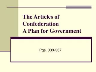 The Articles of Confederation A Plan for Government