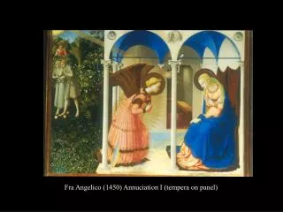 Fra Angelico (1450) Annuciation I (tempera on panel)