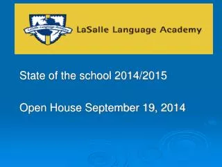 2013-2014 State of the school 2014/2015 Open House September 19, 2014