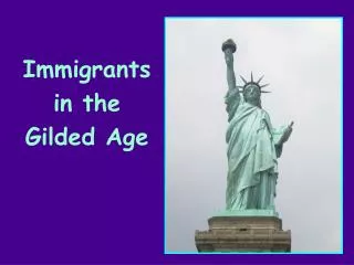 Immigrants in the Gilded Age
