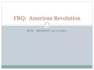 FRQ: American Revolution