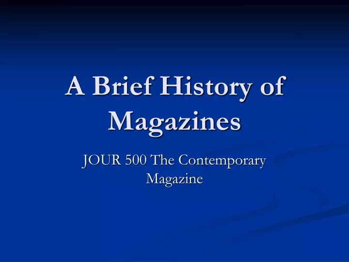 a brief history of magazines