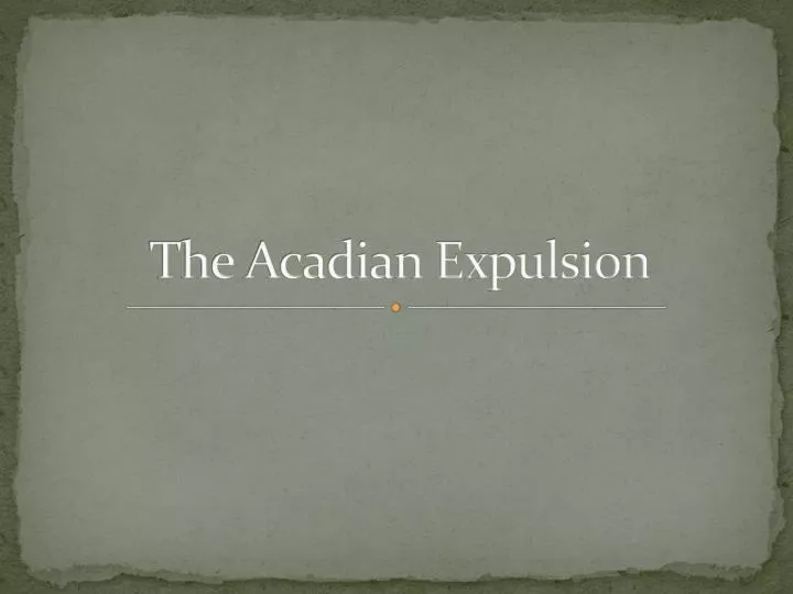 the acadian expulsion