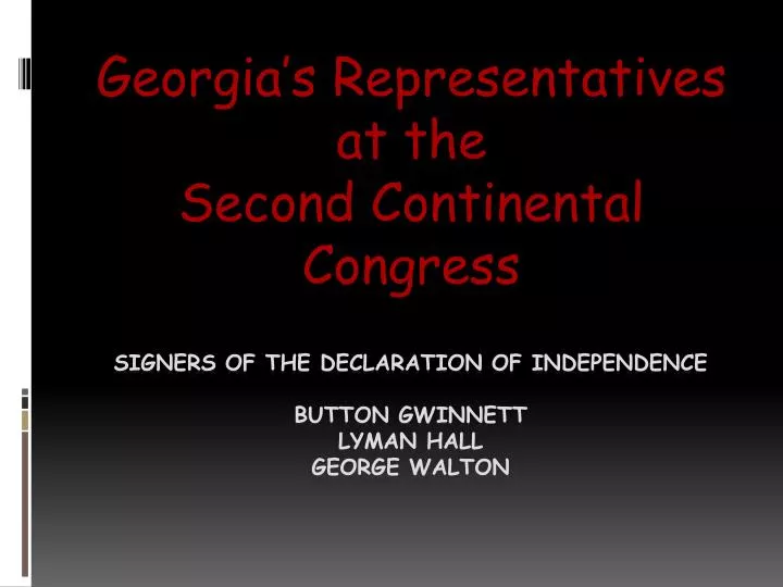 georgia s representatives at the second continental congress