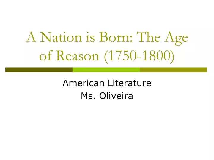 a nation is born the age of reason 1750 1800