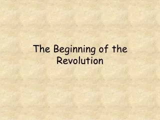 The Beginning of the Revolution