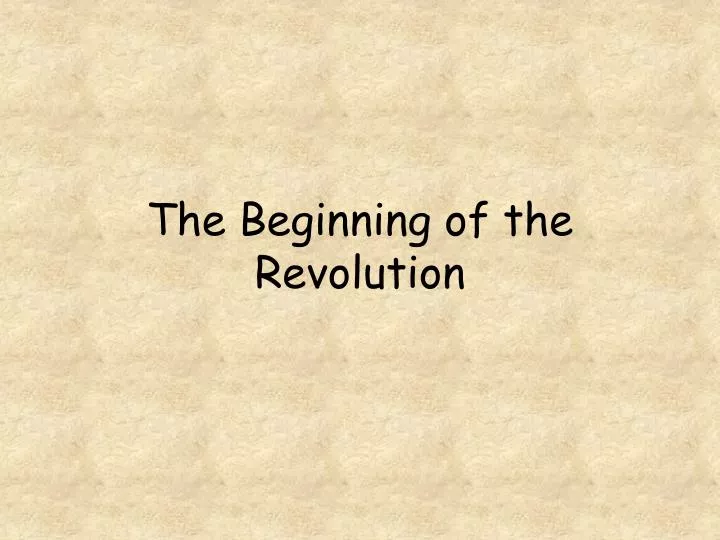 the beginning of the revolution