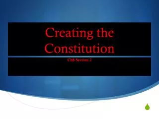 Creating the Constitution