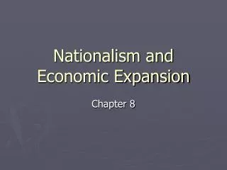 Nationalism and Economic Expansion