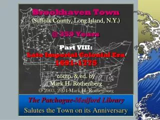 The Patchogue-Medford Library Salutes the Town on its Anniversary