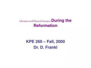 Education and Physical Education During the Reformation