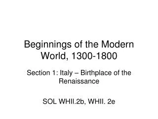 Beginnings of the Modern World, 1300-1800