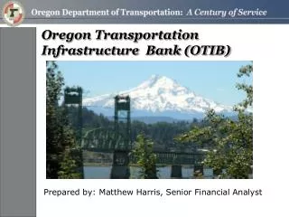 Oregon Transportation Infrastructure Bank (OTIB)