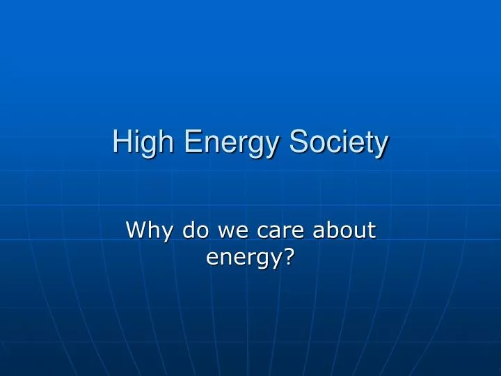 high energy society