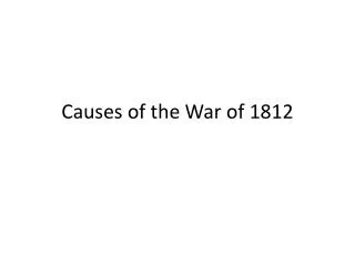 causes of the war of 1812