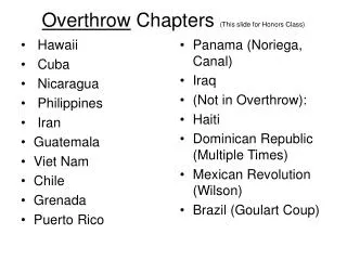 Overthrow Chapters (This slide for Honors Class)