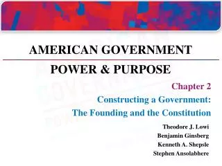 Chapter 2 Constructing a Government: The Founding and the Constitution