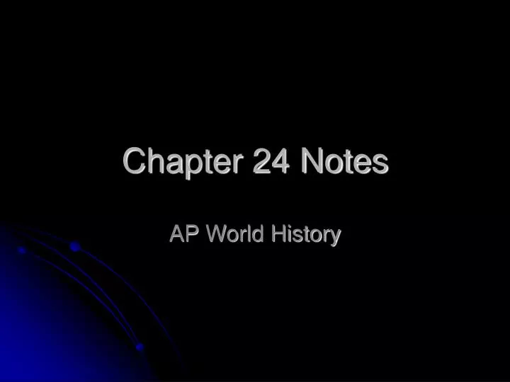 chapter 24 notes