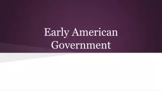 Early American Government