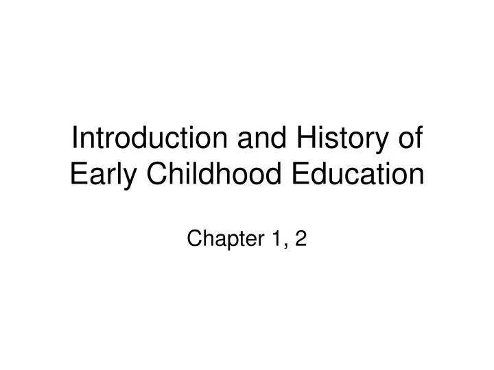 introduction and history of early childhood education
