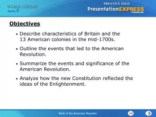 Describe characteristics of Britain and the 13 American colonies in the mid-1700s.