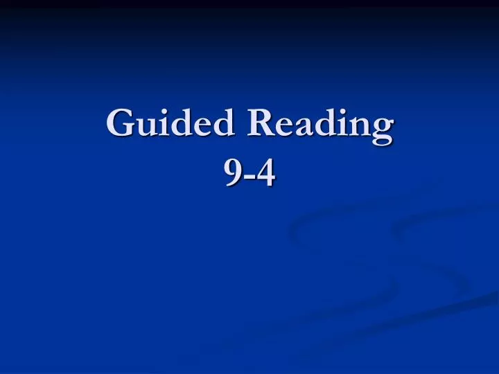 guided reading 9 4