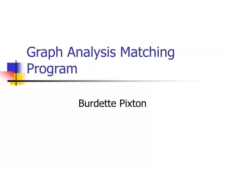 graph analysis matching program