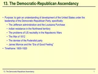 13. The Democratic-Republican Ascendancy