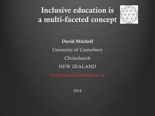 Inclusive education is a multi-faceted concept .