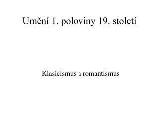 um n 1 poloviny 19 stolet