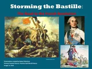 Storming the Bastille : The Road to the French Revolution