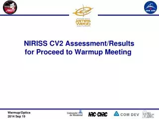 NIRISS CV2 Assessment/ Results for Proceed to Warmup Meeting