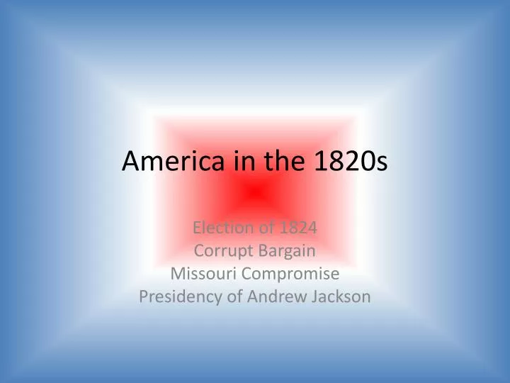 america in the 1820s