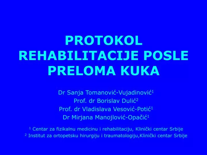 protokol rehabilitacije posle preloma kuka