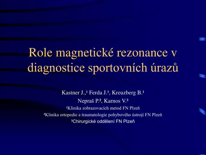 role magnetick rezonance v diagnostice sportovn ch raz