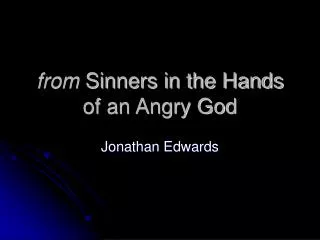 from Sinners in the Hands of an Angry God