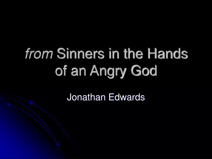 from sinners in the hands of an angry god