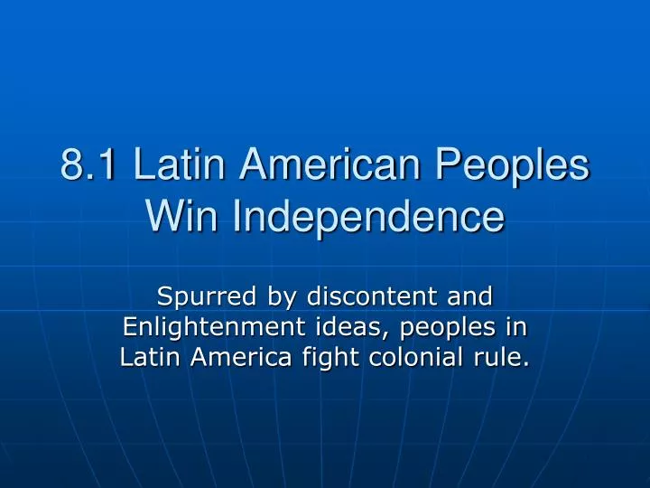 8 1 latin american peoples win independence