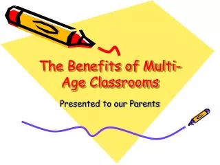 The Benefits of Multi-Age Classrooms