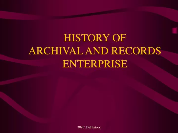 history of archival and records enterprise