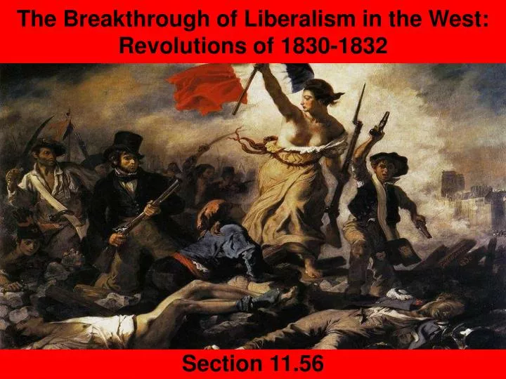 the breakthrough of liberalism in the west revolutions of 1830 1832