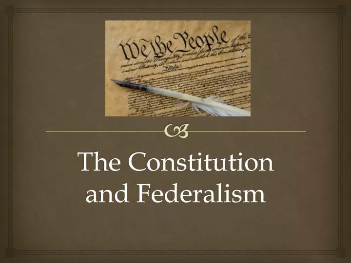 the constitution and federalism